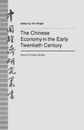 The Chinese Economy in the Early Twentieth Century di Tim Wright edito da Palgrave Macmillan