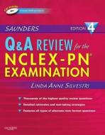 Saunders Q & A Review For The Nclex-pn Examination di Linda Anne Silvestri edito da Elsevier Health Sciences