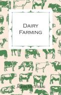 Dairy Farming di John Michels edito da Marton Press