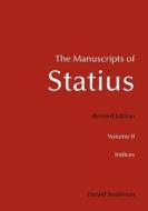 The Manuscripts of Statius: Indices di Harald Anderson edito da Createspace