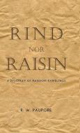 Rind nor Raisin di R. W. Paupore edito da FriesenPress