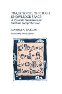 Trajectories through Knowledge Space di Lawrence A. Bookman edito da Springer US