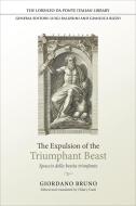 The Expulsion Of The Triumphant Beast di Giordano Bruno edito da University Of Toronto Press