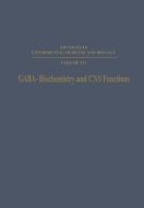 GABA-Biochemistry and CNS Functions edito da Springer US