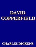 David Copperfield di Charles Dickens edito da Createspace