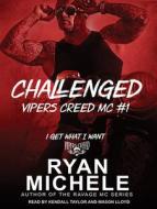 Challenged di Ryan Michele edito da Tantor Audio