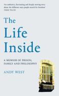 The Life Inside di Andy West edito da Pan Macmillan