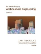 An Introduction to Architectural Engineering di J. Paul Guyer edito da LIGHTNING SOURCE INC