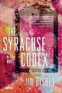 The Syracuse Codex di Jim Nisbet edito da OVERLOOK PR