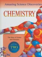 Chemistry: The Story of Atoms and Elements di Bryson Gore edito da Stargazer Books