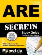 Are Secrets Study Guide: Are Exam Review for the Architect Registration Examination edito da MOMETRIX MEDIA LLC