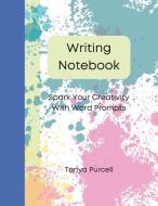Writing Notebook di Tanya Purcell edito da Lulu.com