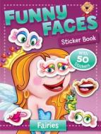 Funny Faces Sticker Book: Fairies edito da BEAVER BOOKS
