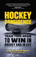 Hockey Confidence di Isabelle Hamptonstone edito da Greystone Books,Canada