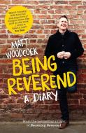 Being Reverend di Matt Woodcock edito da Church House Publishing