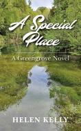 A Special Place di Helen Kelly edito da New Generation Publishing