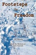 Footsteps to Freedom di Joy Mawby edito da Austin Macauley Publishers