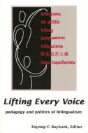 Lifting Every Voice di BEYKONT edito da Harvard Education Press