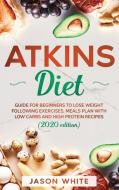 Atkins Diet di White Jason White edito da Andre Paolin