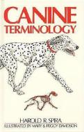 Canine Terminology di Harold R. Spira edito da DOGWISE