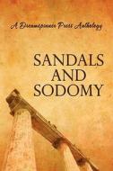 Sandals And Sodomy di Connie Bailey, Remmy Duchene, Dar Mavison edito da Dreamspinner Press