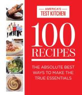 100 Recipes Everyone Should Know How To Make di America's Test Kitchen edito da America's Test Kitchen
