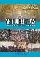 New Directions in the Middle East di Mohammed M. Aman edito da Westphalia Press