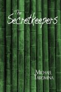 The Secretkeepers di Michael Taromina edito da Over the Edge Books