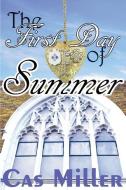 The First Day of Summer: The Seasons of Ft. Ferree (Season One) edito da LIGHTNING SOURCE INC