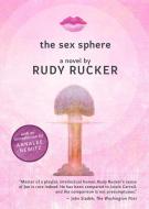 The Sex Sphere di Rudy Rucker edito da NIGHT SHADE BOOKS