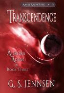 Transcendence di G. S. Jennsen edito da Hypernova Publishing