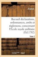 Recueil Dï¿½clarations, Ordonnances, Arrï¿½ts Et Rï¿½glemens, Concernant l' di France edito da Hachette Livre - Bnf