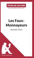 Ebook Les Faux-Monnayeurs d&apos;André Gide (Fiche de lecture) di lePetitLitteraire, Natacha Cerf edito da lePetitLitteraire.fr