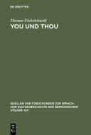 You und thou di Thomas Finkenstaedt edito da De Gruyter