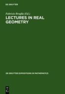 Lectures in Real Geometry edito da Walter de Gruyter