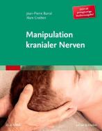 Manipulation kranialer Nerven di Jean-Pierre Barral, Alain Croibier edito da Urban & Fischer/Elsevier