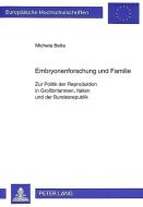 Embryonenforschung und Familie di Michaela Betta edito da Lang, Peter GmbH