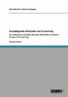 Grundlegende Methoden Des E-learning di Nico Schuster, Nermina Gagrica edito da Grin Publishing