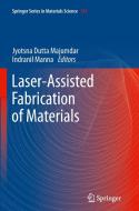 Laser-Assisted Fabrication of Materials edito da Springer Berlin Heidelberg