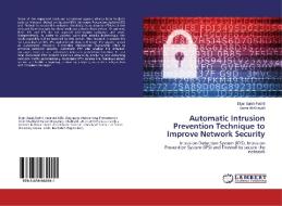 Automatic Intrusion Prevention Technique to Improve Network Security di Diyar Salah Fadhil, Samir Al-Khayatt edito da LAP Lambert Academic Publishing