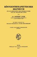 Röntgentherapeutisches Hilfsbuch di Guido Holzknecht, Robert Lenk edito da Springer Vienna