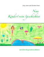 Neue Kinder(reim)geschichten di Anja Stroot, Aaron Stroot, Christina Stroot edito da Books on Demand