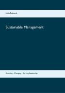 Sustainable Management di Niels Brabandt edito da Books on Demand