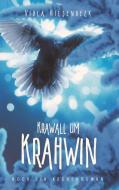 Krawall um Krahwin di Viola Hilsenbeck edito da Books on Demand