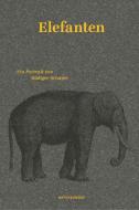 Elefanten di Rüdiger Schaper edito da Matthes & Seitz Verlag