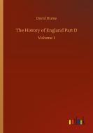 The History of England Part D di David Hume edito da Outlook Verlag