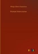 Human Intercourse di Philip Gilbert Hamerton edito da Outlook Verlag