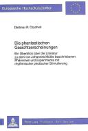 Die phantastischen Gesichtserscheinungen di Dietmar R. Czycholl edito da Lang, Peter GmbH