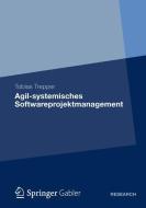 Agil-systemisches Softwareprojektmanagement di Tobias Trepper edito da Springer Fachmedien Wiesbaden