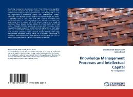 Knowledge Management Processes and Intellectual Capital di Wan Fadzilah Wan Yusoff, Salina Daud edito da LAP Lambert Acad. Publ.